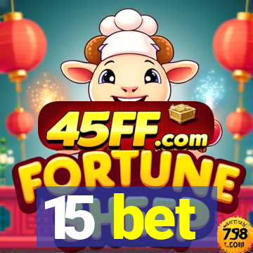 15 bet